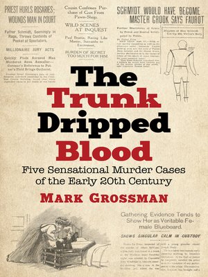 cover image of The Trunk Dripped Blood